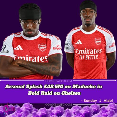 ARSENAL SEAL £48.5M TRANSFER FOR NONI MADUEKE FROM CHELSEA