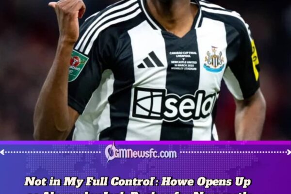 Alexander Isak Wants to Leave Newcastle: Eddie Howe Admits Striker’s Future "Not in My Full Control"