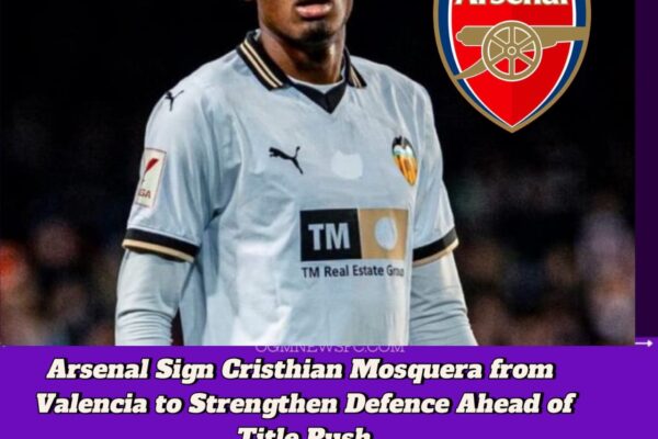 Arsenal Land “One of Europe’s Strongest Young Defenders” in £13m Mosquera Deal