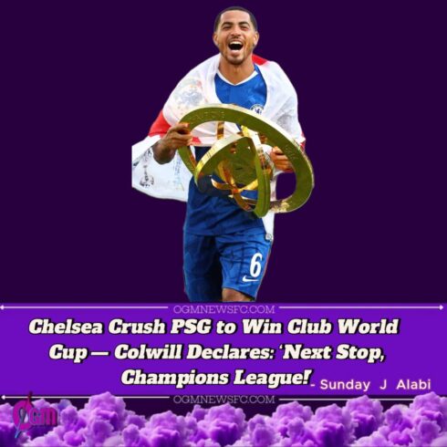 CHELSEA'S CLUB WORLD CUP TRIUMPH SIGNALS NEW ERA OF DOMINANCE, SAYS LEVI COLWILL