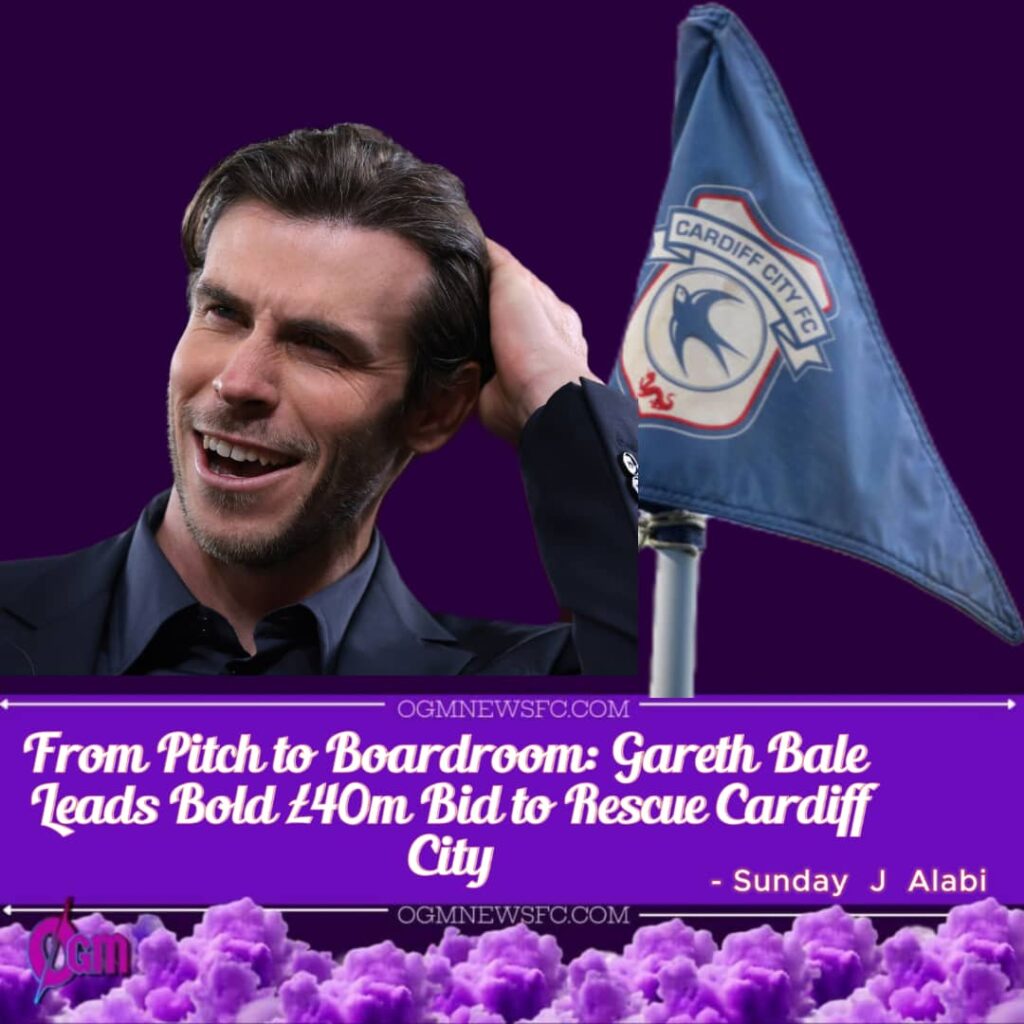 Gareth Bale Tables £40m Bid to Buy Hometown Club Cardiff City—But Faces Stiff Resistance from Owner