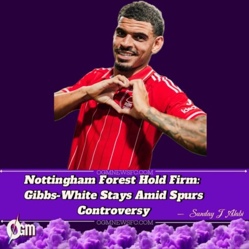Morgan Gibbs-White Signs New "Record" Deal with Nottingham Forest Amid Spurs Controversy