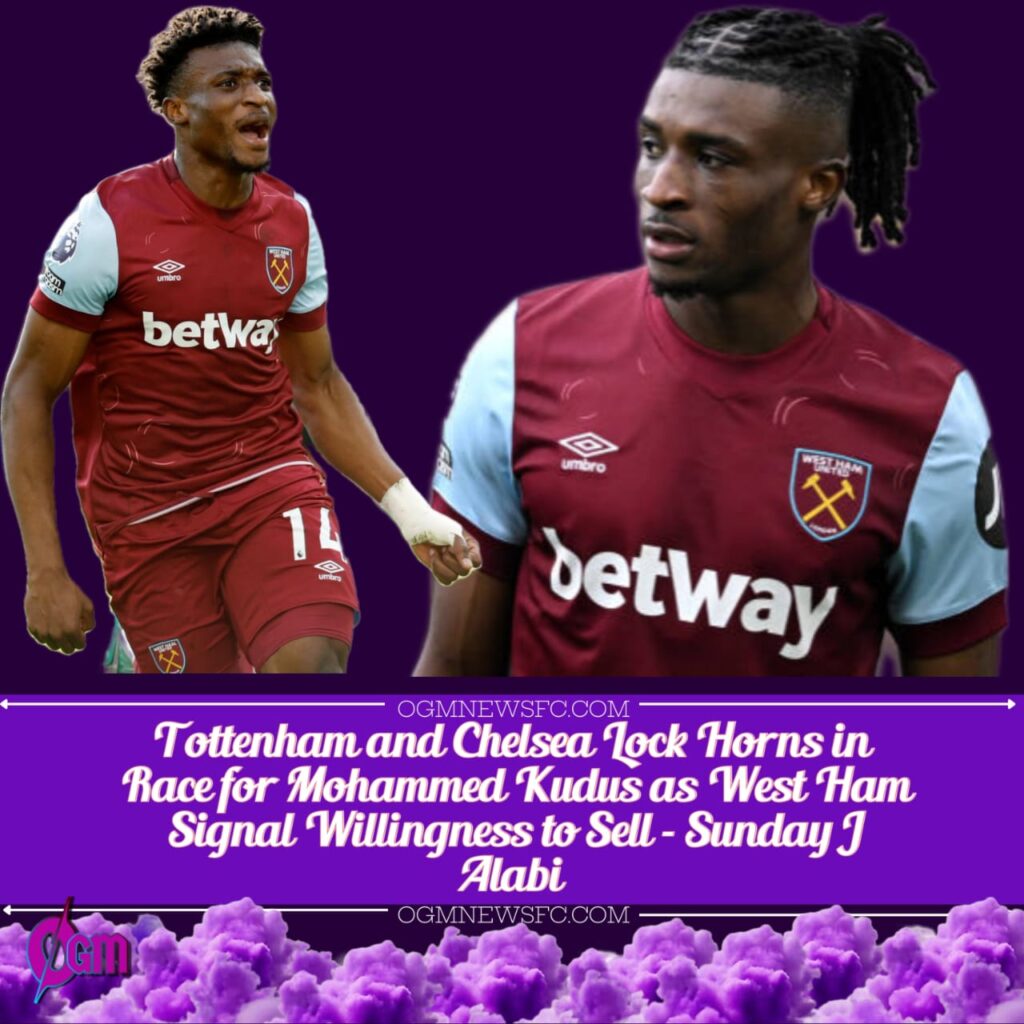 Tottenham and Chelsea Battle for Mohammed Kudus as West Ham Open to Sale