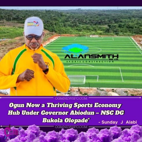 OGUN STATE NOW A THRIVING SPORTS ECONOMY HUB — NSC DG BUKOLA OLOPADE