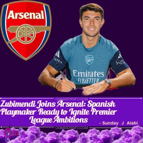 Arsenal Land Martin Zubimendi in €65 Million Midfield Coup from Real Sociedad