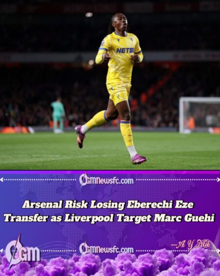 Arsenal’s Eberechi Eze Transfer in Doubt Amid Liverpool’s Chase for Marc Guehi