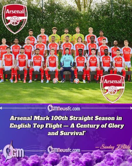 Arsenal Celebrate 100th Consecutive Season in English Top Flight – A Historic Milestone in Football