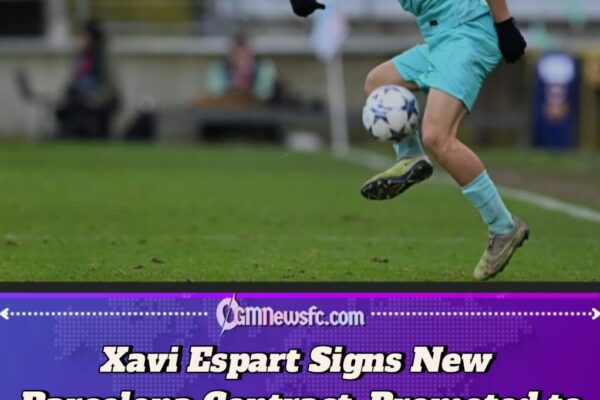 Barcelona Secure the Future: La Masia Talent Xavi Espart Signs New Contract Until 2028