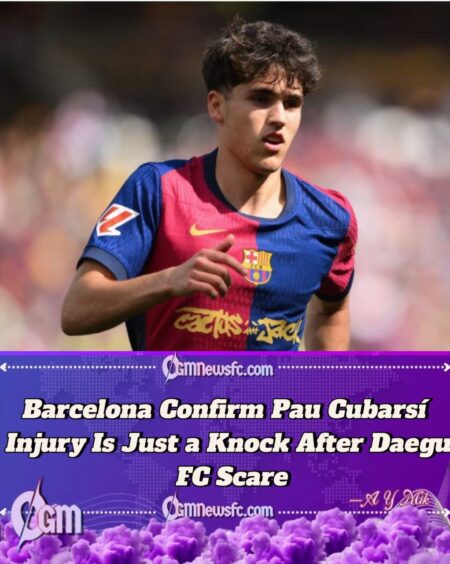 Barcelona Confirm No Serious Injury for Pau Cubarsí After Daegu Scare – Just a Knock, Say Club Medics