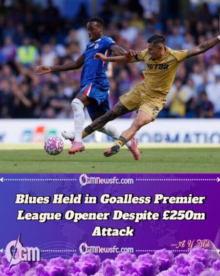 Chelsea’s £250m Attack Fires Blanks in Premier League Opener Against Crystal Palace