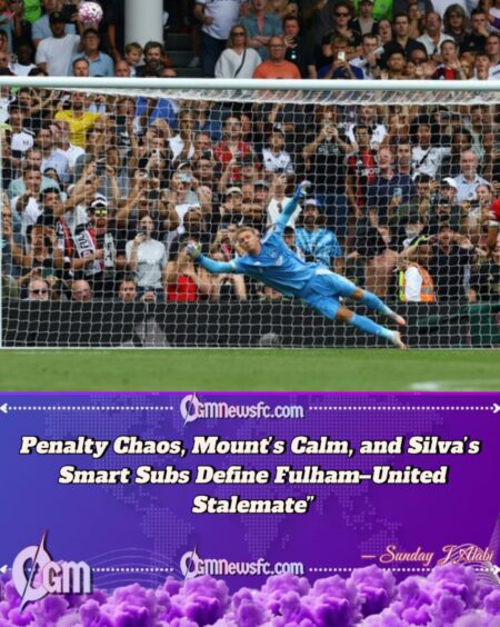 Match Report: Fulham 1-1 Manchester United – A Tale of Misses, Mount, and Smart Moves