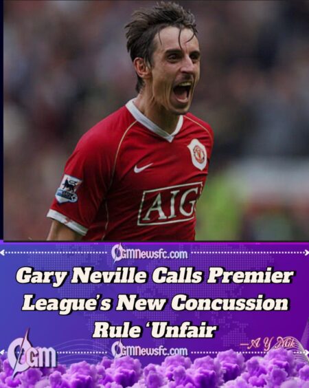Gary Neville Slams New Premier League Rule During Fulham vs Man United Clash