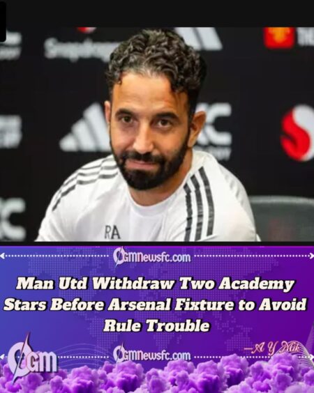 Manchester United Withdraw Two Players Ahead of Arsenal Clash Due to Little-Known Rule