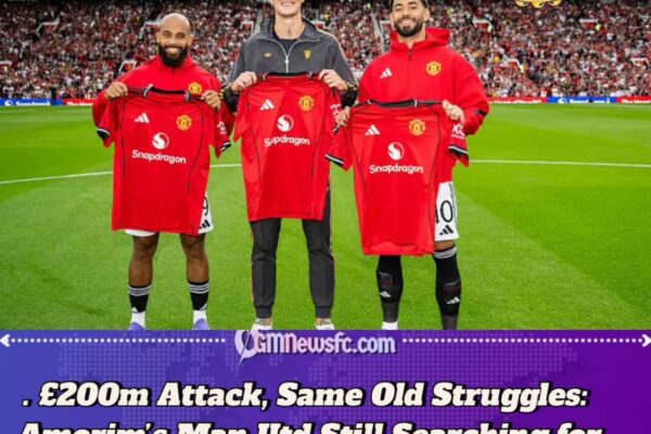 Manchester United’s £200m Attack Misfires as Amorim Faces Early Goal Drought