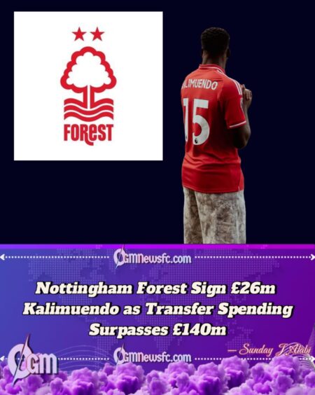 Nottingham Forest Seal £26m Kalimuendo Deal as Summer Spending Soars Beyond £140m