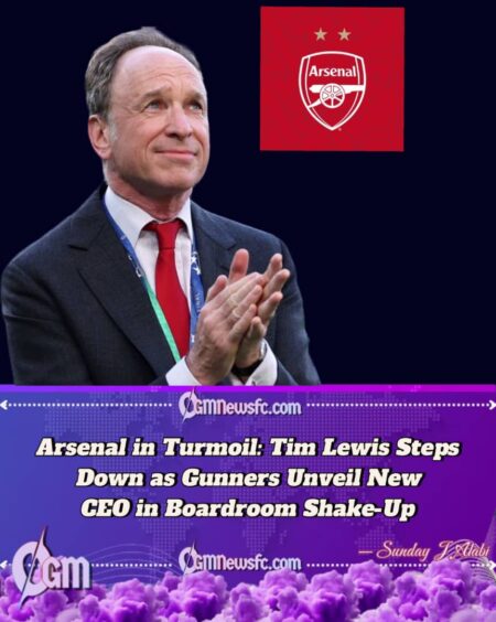 Arsenal Announces Shock Boardroom Shake-Up as Tim Lewis Steps Down