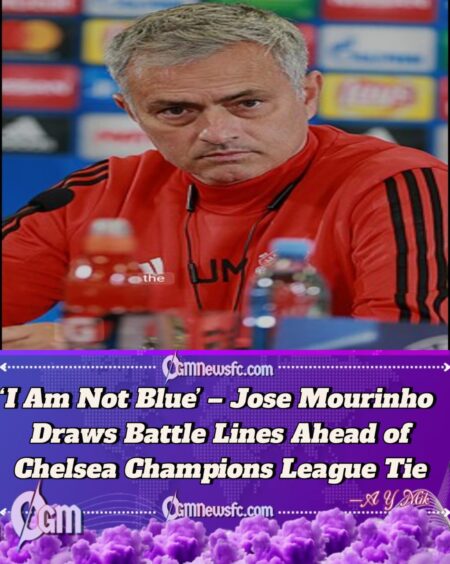 Jose Mourinho Declares ‘I Am Not Blue’ Ahead of Chelsea Champions League Clash