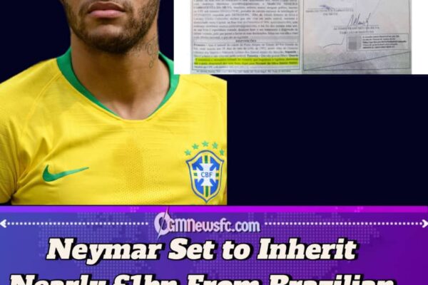 Shock Inheritance: Neymar Named Sole Heir to £846m Fortune by Billionaire Stranger”