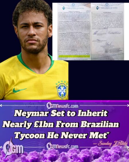 Shock Inheritance: Neymar Named Sole Heir to £846m Fortune by Billionaire Stranger”