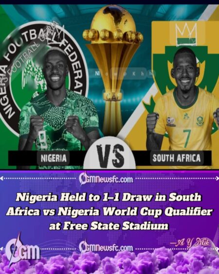 South Africa vs Nigeria World Cup Qualifier Ends 1–1 as Super Eagles Face Qualification Struggle