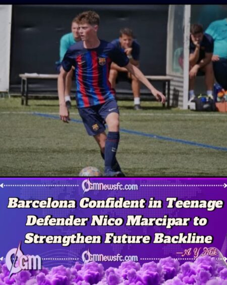 Barcelona Place Full Trust in 17-Year-Old Nico Marcipar as Next Big Defensive Star Emerging from La Masia
