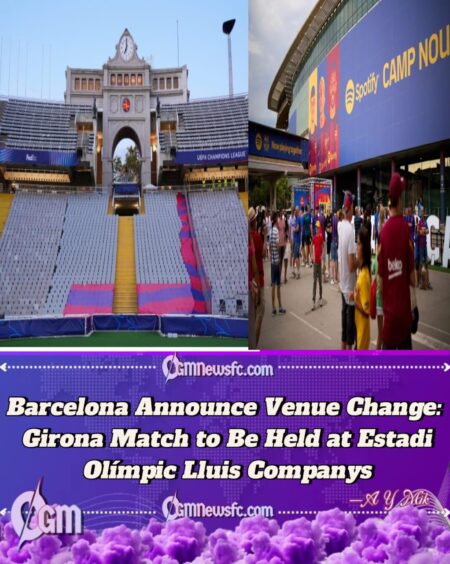 Barcelona Confirm Girona Clash to Be Played at Montjuïc as Camp Nou Comeback Faces Fresh Delay