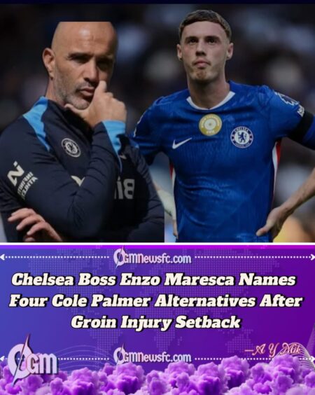 Chelsea Identify Four Cole Palmer Replacements as Enzo Maresca Plots Tactical Fix for Ongoing Injury Crisis