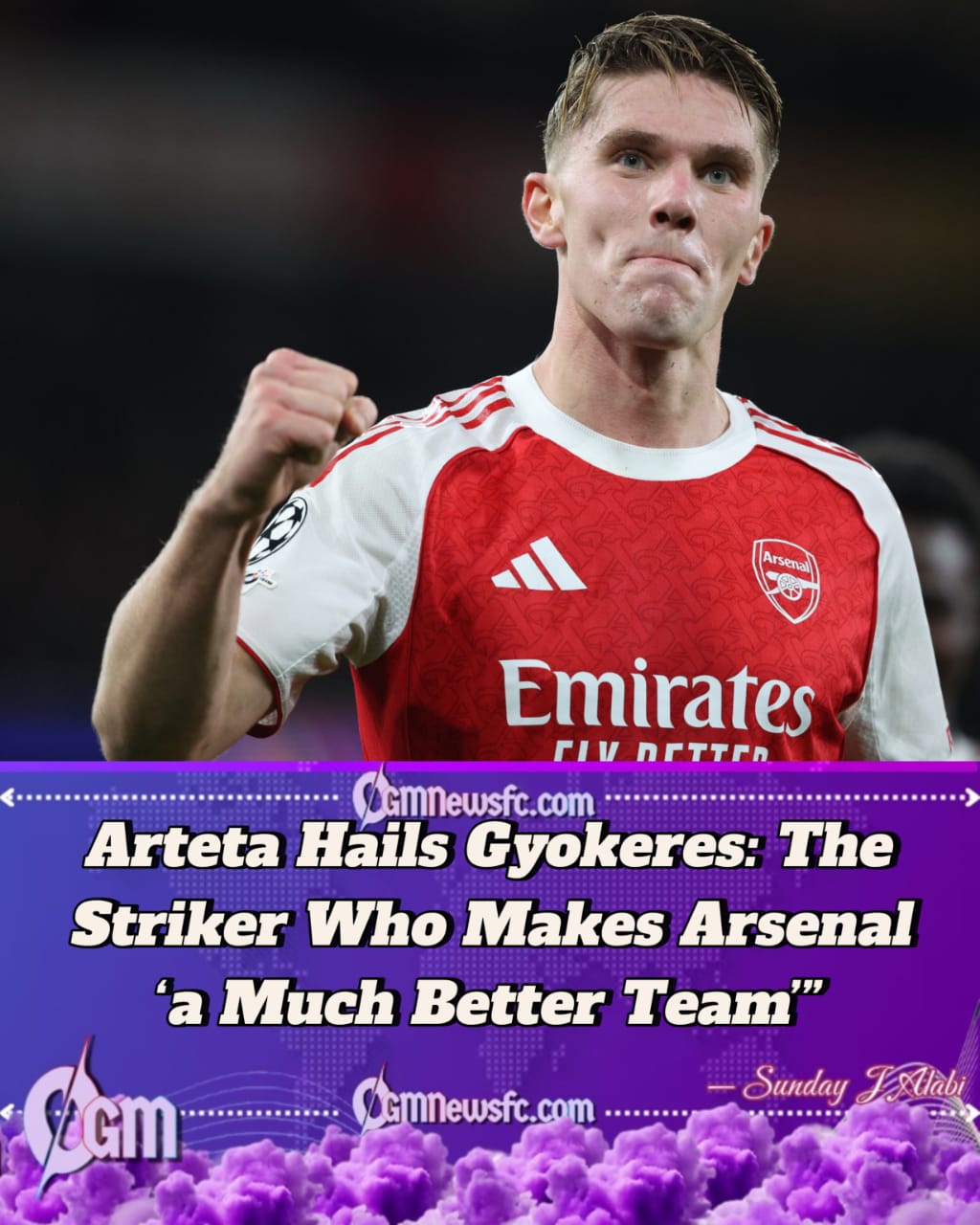 GYOKERES MAKES ARSENAL A MUCH BETTER TEAM – ARTETA