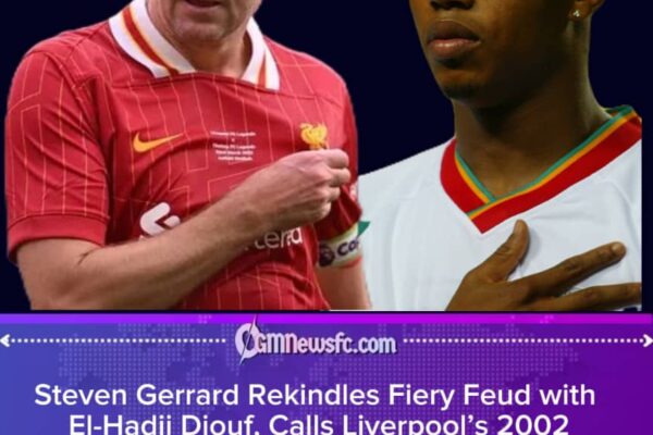 Gerrard Reopens Old Wounds: Liverpool Legend Slams Club for Choosing ‘Trouble-Maker’ Diouf Over Nicolas Anelka