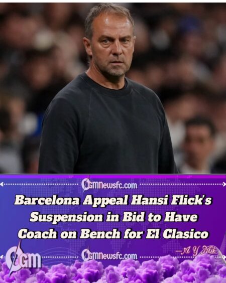 Barcelona Launch Appeal Against Hansi Flick’s Second Yellow Card Ahead of El Clasico Clash