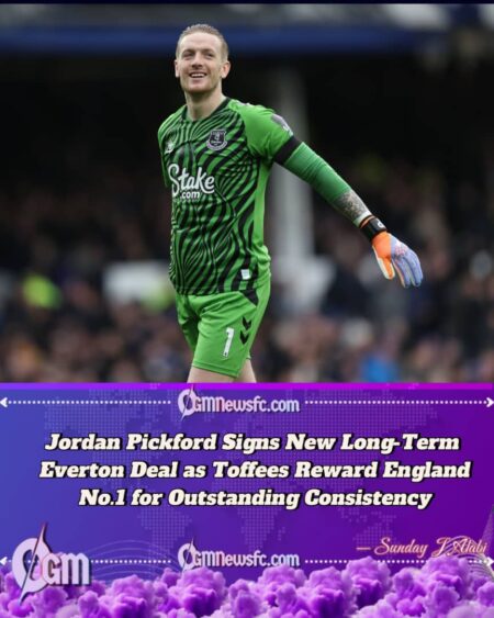 Jordan Pickford Commits Future to Everton with New Long-Term Contract Extension