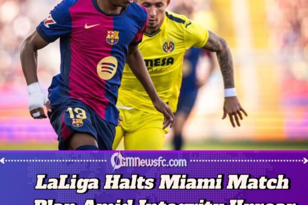 LaLiga Postpones Villarreal–Barcelona Miami Clash After Backlash Over Integrity Concerns