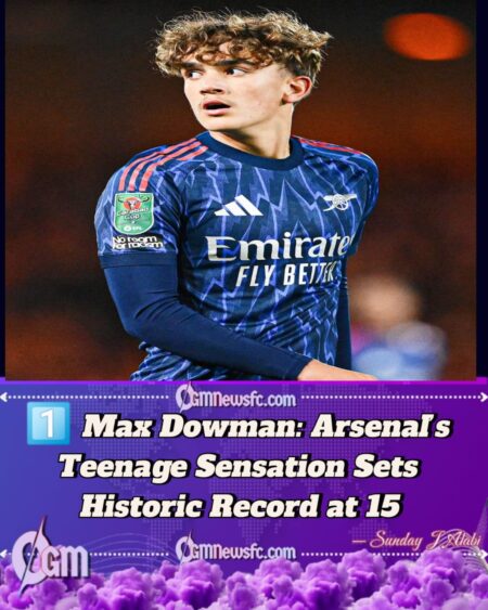 Max Dowman: Arsenal’s 15-Year-Old Prodigy Breaks Club Record as Youngest-Ever Starter