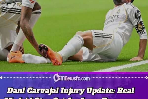 Real Madrid Suffer Major Setback as Captain Dani Carvajal Ruled Out for 10 Weeks After Knee Surgery