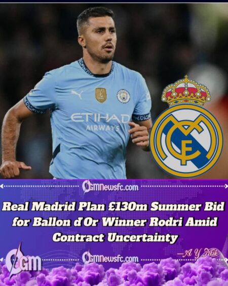 Real Madrid Plot £130 Million Move for Manchester City Star Rodri in 2026 Summer Transfer Window