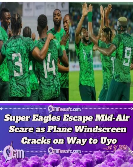 Super Eagles Plane Drama: Nigeria’s World Cup Flight Delayed After Mid-Air Windscreen Crack