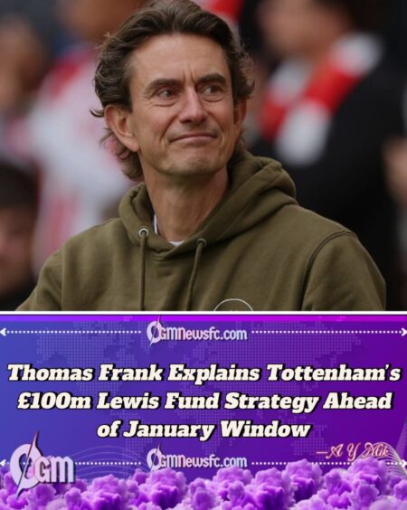 Thomas Frank Insists Tottenham’s £100m Lewis Fund Won’t Be Wasted on One Player as Spurs Eye Smart Recruitment Strategy