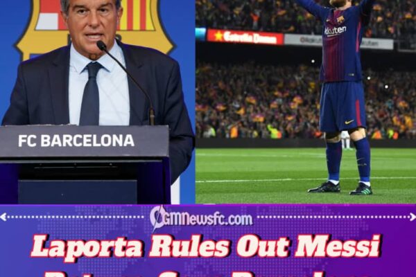 Laporta Ends Messi Comeback Hopes, Says Barcelona Must Move Forward