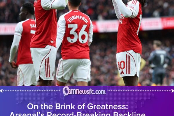 ARSENAL’S NEW-LOOK BACKLINE SETS A FEARSOME STANDARD