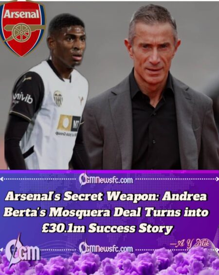 Andrea Berta’s £30.1m Arsenal Transfer Masterclass: How Mosquera’s Rise Proves the Gunners’ Recruitment Revolution