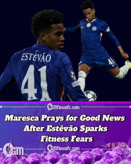 Chelsea Face New Injury Scare as Maresca Sweats on Estêvão Willian Ahead of Arsenal Clash
