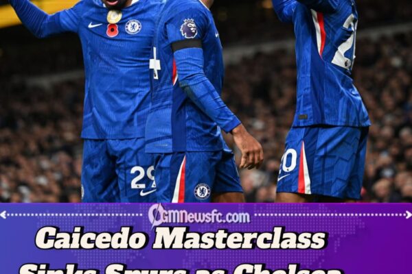 Tottenham 0–1 Chelsea: Blues Outmuscle Blunt Spurs as Caicedo Shines in Derby Duel