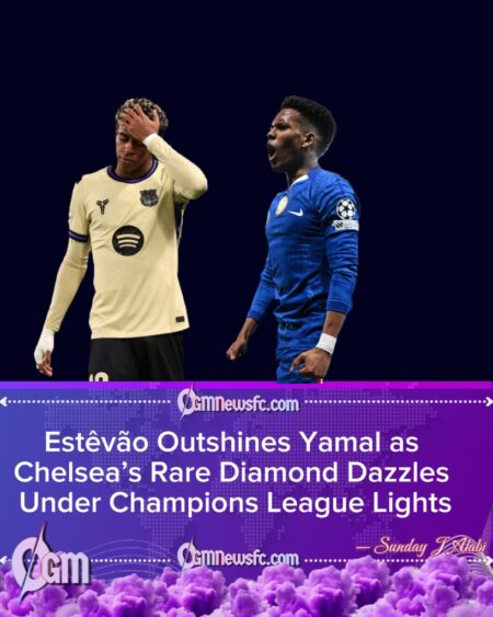 Estêvão Outshines Lamine Yamal as Chelsea’s Rare Diamond Dazzles Stamford Bridge