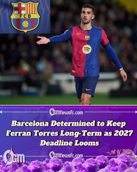 Barcelona Move to Secure Ferran Torres’ Future as 2027 Contract Deadline Nears