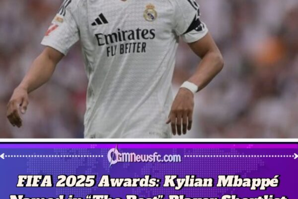 FIFA 2025: Kylian Mbappé Among Nominees for “The Best” Player After 44-Goal Real Madrid Debut