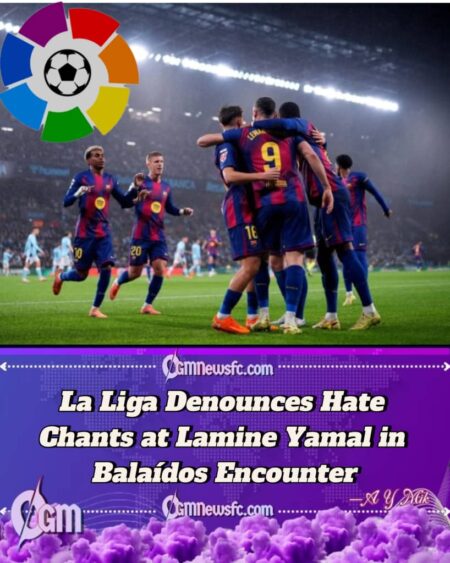 La Liga Files Official Complaint Over Abusive Chants Targeting Barcelona and Lamine Yamal During Celta Vigo Clash