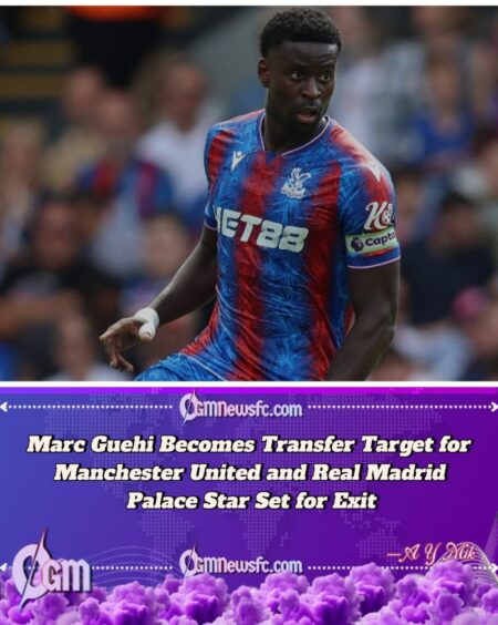 Marc Guehi Transfer: Manchester United Join Real Madrid in Race for Crystal Palace Captain Ahead of January Window