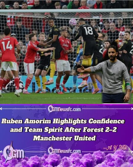Ruben Amorim Reacts After Manchester United’s 2–2 Draw with Nottingham Forest, Admits “Last Season We’d Have Lost by More Goals”