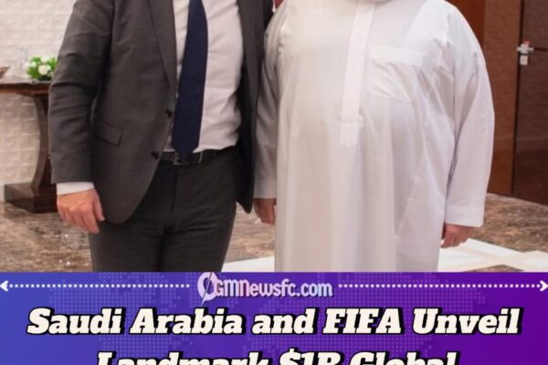 Saudi Arabia and FIFA Unveil Low-Cost Loan Scheme to Transform Global Sports Infrastructure