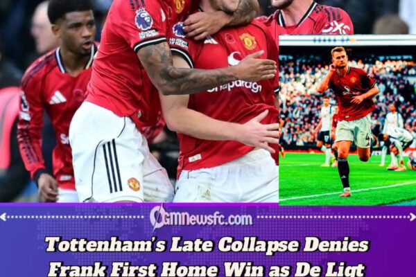 Tottenham 2–2 Manchester United: Frank’s Frustration, Lammens’ Heroics and De Ligt’s Dramatic Equaliser